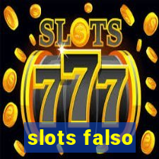 slots falso